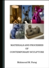 None Materials and Processes of Contemporary Sculpture - eBook