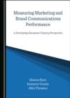 None Measuring Marketing and Brand Communications Performance : A Developing European Country Perspective - eBook