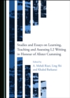 None Studies and Essays on Learning, Teaching and Assessing L2 Writing in Honour of Alister Cumming - eBook