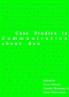 None Case Studies in Communication about Sex - eBook