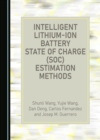 Intelligent Lithium-Ion Battery State of Charge (SOC) Estimation Methods - eBook