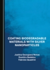 Coating Biodegradable Materials with Silver Nanoparticles - eBook