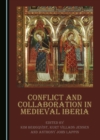 None Conflict and Collaboration in Medieval Iberia - eBook