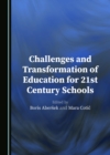 Challenges and Transformation of Education for 21st Century Schools - eBook