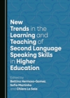 New Trends in the Learning and Teaching of Second Language Speaking Skills in Higher Education - eBook