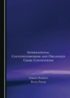None International Counterterrorism and Organized Crime Conventions - eBook