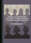 None Social Relationships and Social Participation of Women with Disability - eBook
