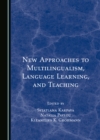 None New Approaches to Multilingualism, Language Learning, and Teaching - eBook