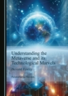 None Understanding the Metaverse and its Technological Marvels : Beyond Reality - eBook