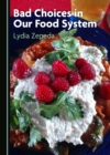 None Bad Choices in Our Food System - eBook