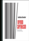 None Beyond Capitalism : New Social Architectures - eBook
