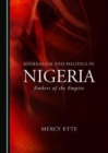 Journalism and Politics in Nigeria : Embers of the Empire - Book