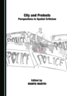 None Cities and Protests : Perspectives in Spatial Criticism - eBook