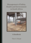 None Management of Safety, Health and Environment in South Africa : A Handbook - eBook