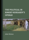 The Political in Rimsky-Korsakov's Operas - eBook