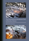 The Excavation at Sarakenos Cave in Boeotia, Greece - eBook