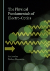 The Physical Fundamentals of Electro-Optics - eBook