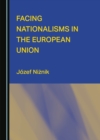 None Facing Nationalisms in the European Union - eBook