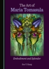 The Art of Maria Tomasula : Embodiment and Splendor - eBook