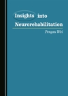 None Insights into Neurorehabilitation - eBook
