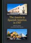 The Jesuits in Spanish America in 1767 - eBook