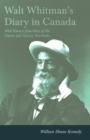 Walt Whitman's Diary in Canada - With Extracts from Other of His Diaries and Literary Note-Books - eBook