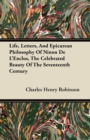 Life, Letters, And Epicurean Philosophy Of Ninon De L'Enclos, The Celebrated Beauty Of The Seventeenth Century - eBook
