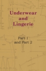 Underwear And Lingerie - Underwear And Lingerie, Part 1, Underwear And Lingerie, Part 2 - eBook