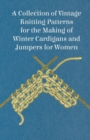 A Collection of Vintage Knitting Patterns for the Making of Winter Cardigans and Jumpers for Women - eBook