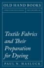 Textile Fabrics and Their Preparation for Dyeing - eBook