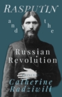 Rasputin and the Russian Revolution - eBook