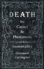 Death: Its Causes and Phenomena with Special Reference to Immortality - eBook