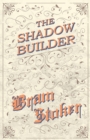 The Shadow Builder - eBook