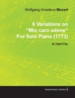 6 Variations on Mio Caro Adone by Wolfgang Amadeus Mozart for Solo Piano (1773) K.180/173c - eBook