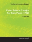 Piano Suite in C Major by Wolfgang Amadeus Mozart for Solo Piano (1782) K.399/385i - eBook