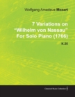7 Variations on Wilhelm Von Nassau by Wolfgang Amadeus Mozart for Solo Piano (1766) K.25 - eBook