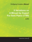 9 Variations on a Minuet by Duport by Wolfgang Amadeus Mozart for Solo Piano (1789) K.573 - eBook