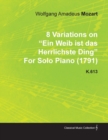 8 Variations on Ein Weib Ist Das Herrlichste Ding by Wolfgang Amadeus Mozart for Solo Piano (1791) K.613 - eBook