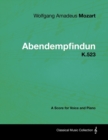 Wolfgang Amadeus Mozart - Abendempfindung - K.523 - A Score for Voice and Piano - eBook