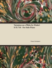 Variation on a Waltz by Diabelli D.718 - For Solo Piano - eBook