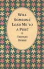 Will Someone Lead Me to a Pub? - eBook