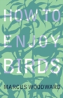 How to Enjoy Birds - eBook