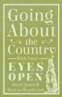 Going About The Country - With Your Eyes Open - eBook