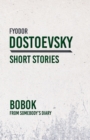 Bobok : From Somebody's Diary - eBook