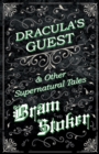 Dracula's Guest & Other Supernatural Tales - eBook