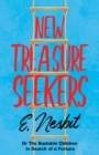 New Treasure Seekers : Or The Bastable Children in Search of a Fortune - eBook