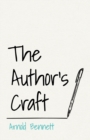 The Author's Craft : With an Essay From Arnold Bennett By F. J. Harvey Darton - eBook