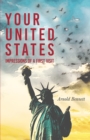 Your United States - Impressions of a First Visit : With an Essay from Arnold Bennett By F. J. Harvey Darton - eBook