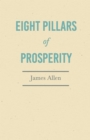 Eight Pillars of Prosperity : With an Essay on The Nature of Virtue by Percy Bysshe Shelley - eBook