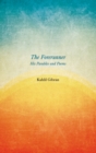 The Forerunner - His Parables and Poems - eBook